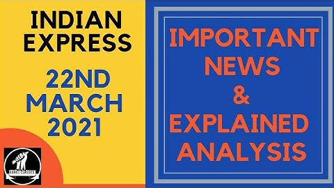22nd March 2021 | Gargi Classes News Analysis and Important Topics