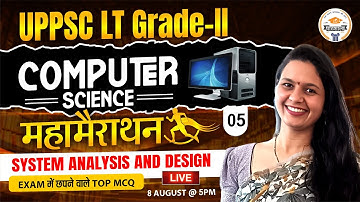 UPSC LT Grade 2 2025 | System Analysis and Design Mahamarathon | Top Computer Science MCQs