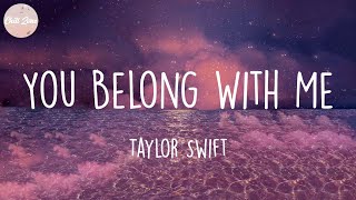 Taylor Swift - You Belong With Me (Lyric Video)