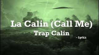 Trap Calin - La Calin (Call Me) | Lyrics (English&Ukrainean)