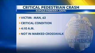 Pedestrian, 63, in critical condition after being struck by car in Kapolei