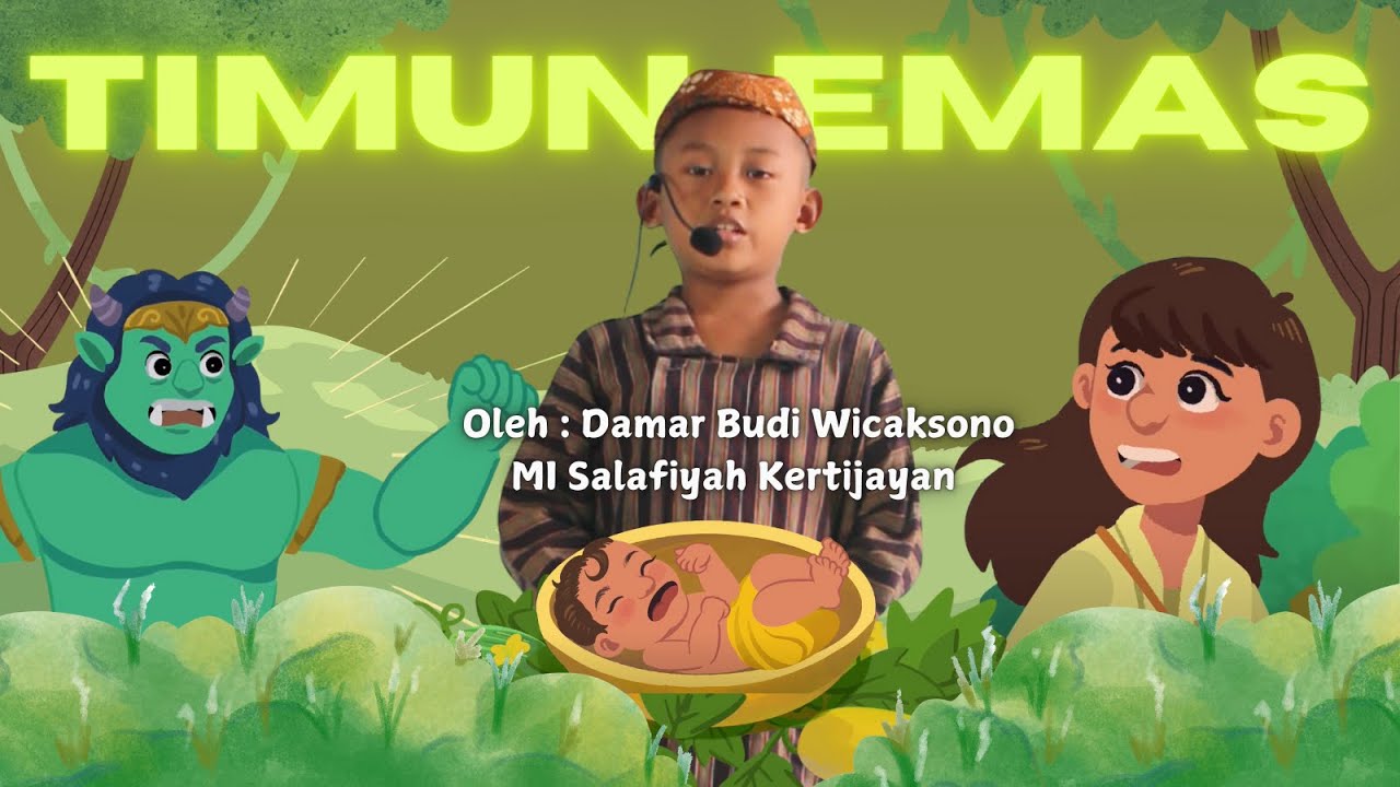 Dongeng Timun Emas - Damar Budi Wicaksono (MI Salafiyah Kertijayan)