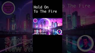 07 Hold On To The Fire|#80smusic #chill #playlist #shorts  #backgroundmusic #relaxation #music #bgmi
