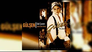 Gülşen - Gel Çarem (Ayhan Erdem Remix)