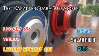 Test suara Perbedaan speaker Subwoofer 6 inch Legacy 696 vs 638 | Beda karakter suara guys