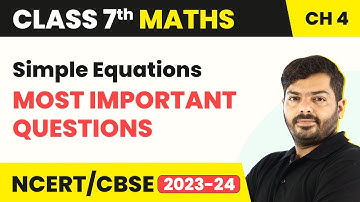 Simple Equations - Most Important Questions | Class 7 Maths Chapter 4
