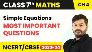 Simple Equations - Most Important Questions | Class 7 Maths Chapter 4