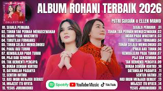 Lagu Rohani Putri Siagian U0026 Ellen Mamo  Album Terbaik 2026 lirik Lagu Rohani Terbaru 2026