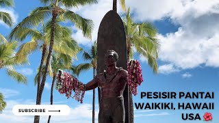 PESISIR PANTAI WAIKIKI, HAWAII, USA 🌺