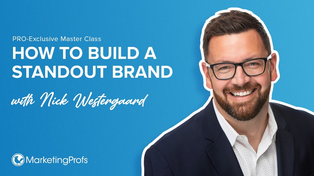 Discover the “7 Dynamics of a Standout Brand” with Nick Westergaard