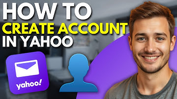 How to Create a New Yahoo Email Account (2025)