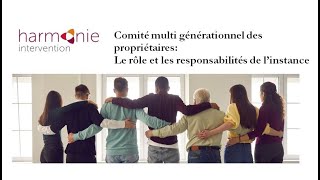 Le rôle et les responsabilités du comité multi générationnel des propriétaires