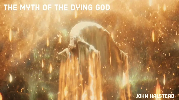 John Halstead: The Myth Of The Dying God