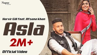 Asla : Harvir Gill feat. Afsana Khan  | Mahi Sharma | Latest Punjabi Songs Resimi