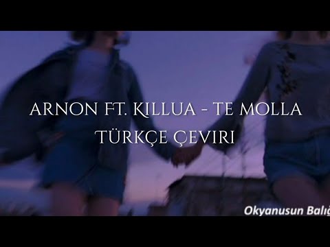 Arnon ft. Killua - Te Molla (Slowed) Türkçe Çeviri
