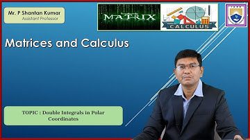 Double Integrals in Polar Coordinates by Mr. P Shantan Kumar