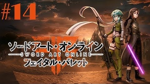 Sword Art Online: Fatal Bullet Walkthrough Gameplay Part 14 - Kureha Duel (PS4 PRO) (SAO FB)