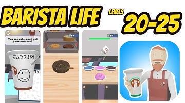 Barista Life Game All levels 20-25 Gameplay Walkthrough (iOS-Android)