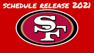 Instant Reaction to the 49ers 2021 Schedule Release
