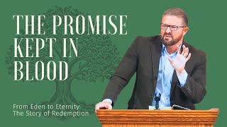 The Promise Kept in Blood  - Genesis 15
