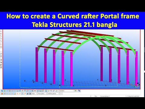 How to create a Curved rafter Portal frame | Tekla Structures 21.1 bangla