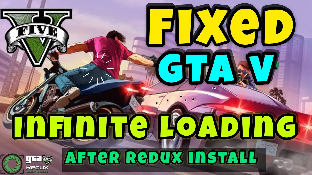 How To Fix Infinite Loading Screen After Redux Mod Install In Gta 5 