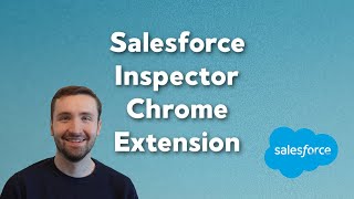 Salesforce Inspector Tool | The Best Salesforce Chrome Extension | Salesforce Productivity Tool