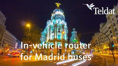 Case Study: In-vehicle router for Madrid buses