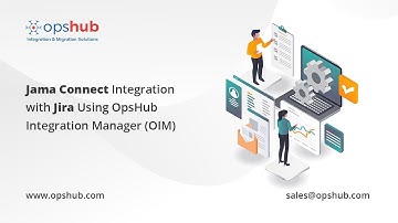 How to Integrate Jama Connect and Jira for End-to-End Traceability