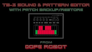 TB-3 Sound & Pattern Editor - Edit your TB-3 and Backup/Restore Patches!