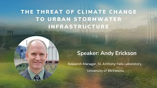 The Threat of Climate Change to Urban Stormwater Infrastructure