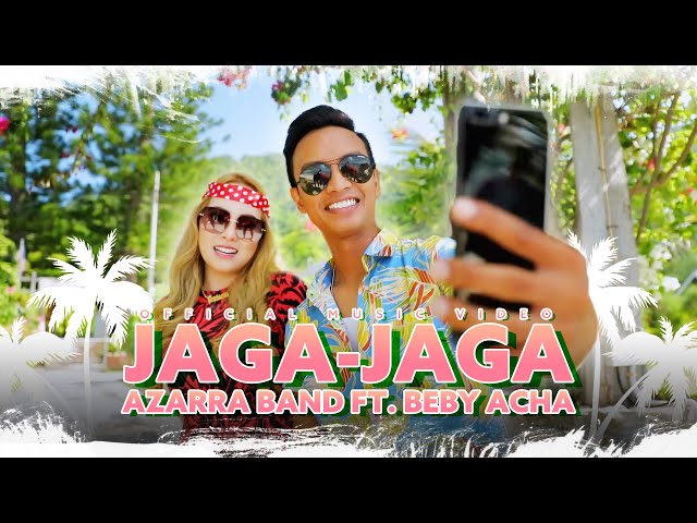 Azarra Band ft. Beby Acha - Jaga-Jaga (Official Music Video) class=