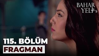 Bahar Yeli 115. Bölüm Fragmanı | 14 Mayıs Salı @Baharyelikanal7 @Kanal7