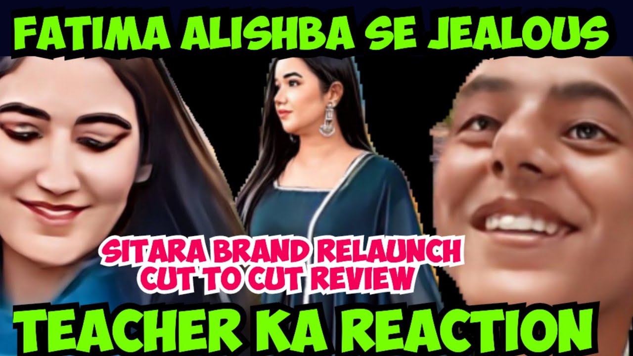 TEACHER KA SITARA FANS KO REPLY 🔥_SITARA YASEEN BRAND RE LAUNCH REVIEWS 📸_FATIMA ALISHBA SE JEALOUS 