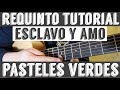 Esclavo y Amo - Requinto / Intro Tutorial de Guitarra ( Los Pasteles Verdes ) TABS