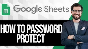 How to Password Protect a Google Sheet