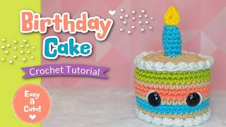 Birthday Cake Crochet Tutorial | Amigurumi Birthday Pattern