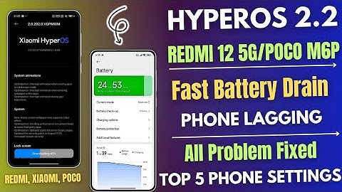 Redmi 12 5G & POCO M6 Pro HyperOS 2.2 Fast Battery Drain/Phone Lagging Fixed,Top 5 Secret Settings 