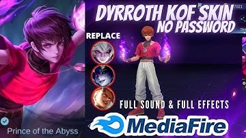 DYRROTH OROCHI CHRIS KOF SKIN SCRIPT NO PASSWORD|Full Sound & Full Effects Skin Script|Mobile Legend