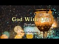 God with us  terrian  lyric