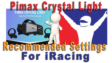 Pimax Crystal Light + iRacing: beste VR-instellingen voor FPS en helderheid - MVP + Native FFR 4TW