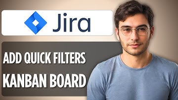 How to Add Quick Filters on Sprint or Kanban Board in Jira 2025 | Full Guide