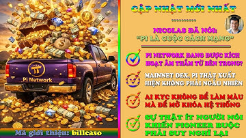 Pi Network - Tin Hot! Pi Network kích hoạt âm thầm Mainnet DEX, Pi thật, AI KYC và sự thật phía sau?