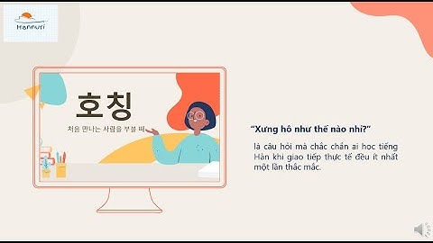 Cách xưng hô với người lần đầu gặp - 처음 만나는 사람을 부를 때