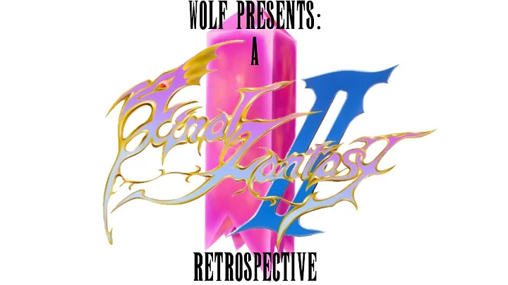 Wolf Presents: A Final Fantasy II Retrospective