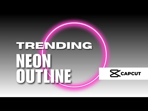 Neon Outline Tutorial On CapCut Mobile App! How To Create Custom Neon Outline Effect On CapCut?