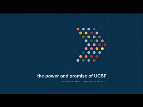 The Power and Promise of UCSF: Economic Impact Rep...