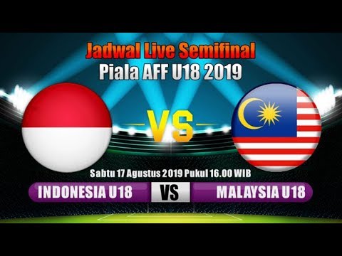 Indonesia Vs Malaysia Semifinal Piala Aff U18 2019 Youtube