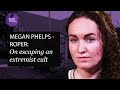 Escaping one of America's most famous extremist cults - Megan Phelps-Roper