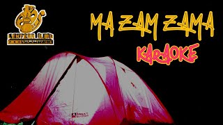 Ma Zam Zama Karaoke version #karaoke